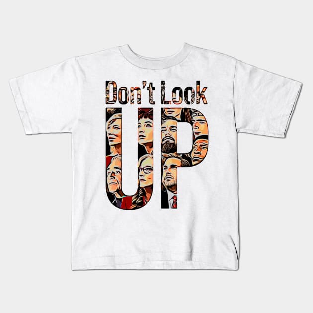 Do Not Look Up Kids T-Shirt by QuassarStore